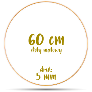 Obręcz metalowa ZŁOTA MATOWA 60 cm 5 mm  GRUBY DRUT do łapaczy snów, koło do makramy
