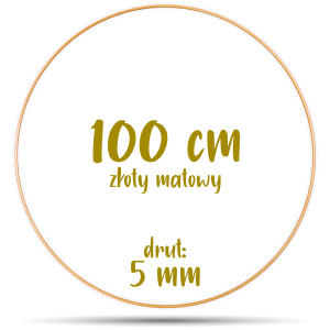 Obręcz metalowa ZŁOTA MATOWA 100 cm 5 mm  GRUBY DRUT do łapaczy snów, koło do makramy